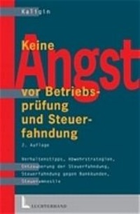 Abbildung von: Keine Angst vor Betriebsprüfung und Steuerfahndung - Luchterhand