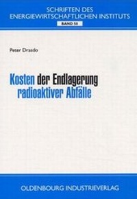 Abbildung von: Kosten der Endlagerung radioaktiver Abfälle - Oldenbourg Wissenschaftsverlag