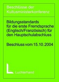 Abbildung von: Bildungsstandards für die Erste Fremdsprache (Englisch/Französisch) für den Hauptschulabschluss (Jahrgangsstufe 9) - Luchterhand