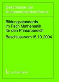 Abbildung von: Bildungsstandards im Fach Mathematik für den Primarbereich (Jahrgangsstufe 4) - Luchterhand