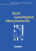 Cover: Kurshefte Ethik/Philosophie - Westliche Bundesl&auml;nder / Recht - Gerechtigkeit - Menschenrechte - Cornelsen Verlag