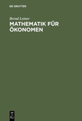 Cover: Mathematik f&uuml;r &Ouml;konomen - De Gruyter Oldenbourg