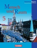 Cover: Mensch und Raum - Geographie Realschule Bayern - Bisherige Ausgabe / 5. Jahrgangsstufe - Sch&uuml;lerbuch - Cornelsen Verlag