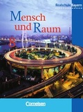Cover: Mensch und Raum - Geographie Realschule Bayern - Bisherige Ausgabe / 8. Jahrgangsstufe - Sch&uuml;lerbuch - Cornelsen Verlag
