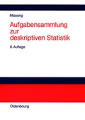 Cover: Aufgabensammlung zur deskriptiven Statistik - De Gruyter Oldenbourg