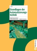Cover: Grundlagen der Automatisierungstechnik - Oldenbourg Wissenschaftsverlag