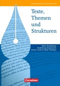 Cover: Texte, Themen und Strukturen - Berlin, Brandenburg, Mecklenburg-Vorpommern, Sachsen, Sachsen-Anhalt, Th&uuml;ringen - Cornelsen Verlag