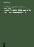 Cover: Mathematik f&uuml;r Volks- und Betriebswirte - De Gruyter Oldenbourg