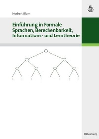 Abbildung von: Einführung in Formale Sprachen, Berechenbarkeit, Informations- und Lerntheorie - De Gruyter Oldenbourg