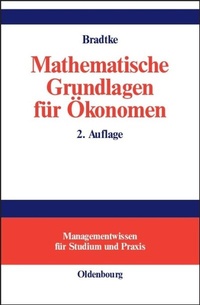 Abbildung von: Mathematische Grundlagen für Ökonomen - De Gruyter Oldenbourg