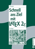 Cover: Schnell ans Ziel mit LATEX 2e - De Gruyter Oldenbourg