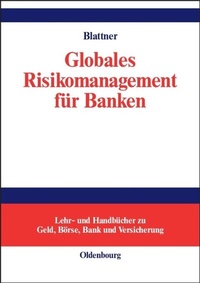 Abbildung von: Globales Risikomanagement für Banken - De Gruyter Oldenbourg