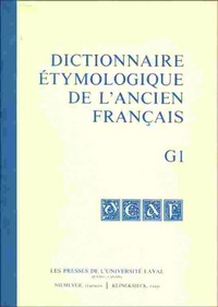 Abbildung von: Dictionnaire étymologique de l'ancien français (DEAF). Buchstabe G / Dictionnaire étymologique de l'ancien français (DEAF). Buchstabe G. Komplett Fasc. 1-10 - De Gruyter Mouton