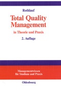 Cover: Total Quality Management in Theorie und Praxis - Oldenbourg Wissenschaftsverlag
