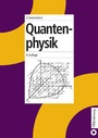 Cover: Quantenphysik - Oldenbourg Wissenschaftsverlag