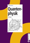 Cover: Quantenphysik - Oldenbourg Wissenschaftsverlag