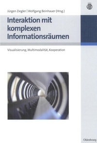 Enlarge image Cover: Interaktion mit komplexen Informationsräumen - De Gruyter Oldenbourg