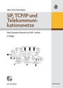 Cover: SIP, TCP/IP und Telekommunikationsnetze - Oldenbourg Wissenschaftsverlag
