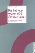 Cover: Das Betriebssystem z/OS und die zSeries - De Gruyter Oldenbourg