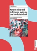 Cover: Kooperative und autonome Systeme der Medizintechnik - De Gruyter Oldenbourg