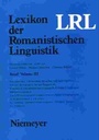 Bild: Lexikon der Romanistischen Linguistik (LRL) / Lexikon der Romanistischen Linguistik (LRL). Bände I-VIII - De Gruyter