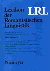 Abbildung von: Lexikon der Romanistischen Linguistik (LRL) / Lexikon der Romanistischen Linguistik (LRL). Bände I-VIII - De Gruyter