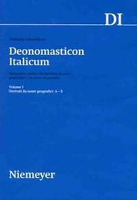 Abbildung von: Deonomasticon Italicum (DI). Dizionario storico dei derivati da nomi... / Derivati da nomi geografici (A-E) - Max Niemeyer Verlag