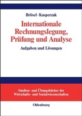 Cover: Internationale Rechnungslegung, Pr&uuml;fung und Analyse - De Gruyter Oldenbourg