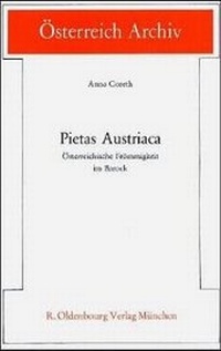 Enlarge image Cover: Pietas Austriaca - Oldenbourg Wissenschaftsverlag