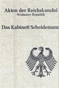 Cover: Akten der Reichskanzlei, Weimarer Republik / Das Kabinett Scheidemann (1919) - De Gruyter Oldenbourg
