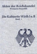 Cover: Akten der Reichskanzlei, Weimarer Republik / Die Kabinette Wirth I und II (1921-1922) - De Gruyter Oldenbourg