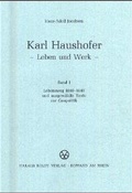 Cover: Karl Haushofer. Leben und Werk - De Gruyter Oldenbourg