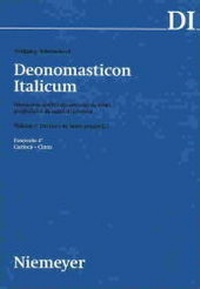 Abbildung von: Deonomasticon Italicum (DI). Dizionario storico dei derivati da nomi... / Volume 1: Derivati da nomi geografici (A-E). Fasc. 1 bis 6 - Max Niemeyer Verlag