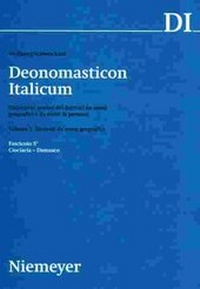 Abbildung von: Deonomasticon Italicum (DI). Dizionario storico dei derivati da nomi... / Volume 1: Derivati da nomi geografici (A-E). Fasc. 1 bis 6 - Max Niemeyer Verlag