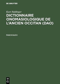 Abbildung von: Dictionnaire onomasiologique de l'ancien occitan (DAO). Fascicule 8 - De Gruyter