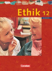 Abbildung von: Ethik - Grundschule Rheinland-Pfalz, Sachsen, Sachsen-Anhalt, Thüringen - 2004 - 1./2. Schuljahr - Cornelsen Verlag