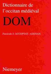 Abbildung von: Dictionnaire de l'occitan médiéval (DOM) / acceptant - adenan - De Gruyter Mouton