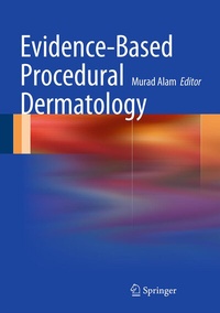 Enlarge image Cover: Evidence-Based Procedural Dermatology - Springer