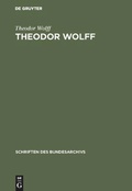 Cover: Theodor Wolff - De Gruyter Oldenbourg