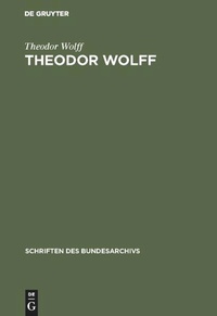Enlarge image Cover: Theodor Wolff - De Gruyter Oldenbourg