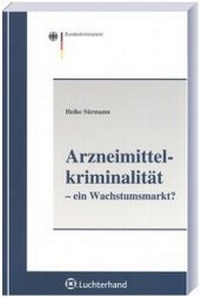 Abbildung von: Arzneimittelkriminalität - ein Wachstumsmarkt - Luchterhand