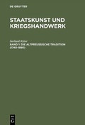 Cover: Die altpreu&szlig;ische Tradition (1740-1890) - De Gruyter Oldenbourg