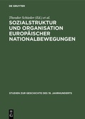 Cover: Sozialstruktur und Organisation europ&auml;ischer Nationalbewegungen - De Gruyter Oldenbourg