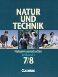 Cover: Natur und Technik - Naturwissenschaften. Allgemeine Ausgabe / 7./8. Schuljahr: Teilband 1 - Sch&uuml;lerbuch - Cornelsen Verlag