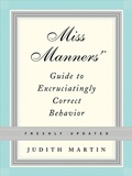 Cover: Miss Manners' Guide to Excruciatingly Correct Behavior - W. W. Norton & Company