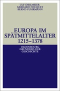 Cover: Europa im Sp&auml;tmittelalter 1215-1378 - Oldenbourg Wissenschaftsverlag