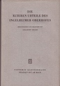 Cover: Die &auml;lteren Urteile des Ingelheimer Oberhofes / Die &auml;lteren Urteile des Ingelheimer Oberhofes - Vittorio Klostermann Verlag