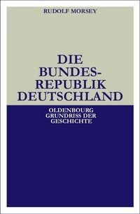 Abbildung von: Die Bundesrepublik Deutschland - De Gruyter Oldenbourg