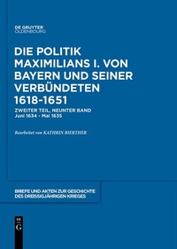 Abbildung von: Briefe und Akten zur Geschichte des Dreißigjährigen Krieges. Zweiter Teil / 1634-1635 - De Gruyter