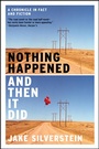 Cover: Nothing Happened and Then It Did - W. W. Norton & Company